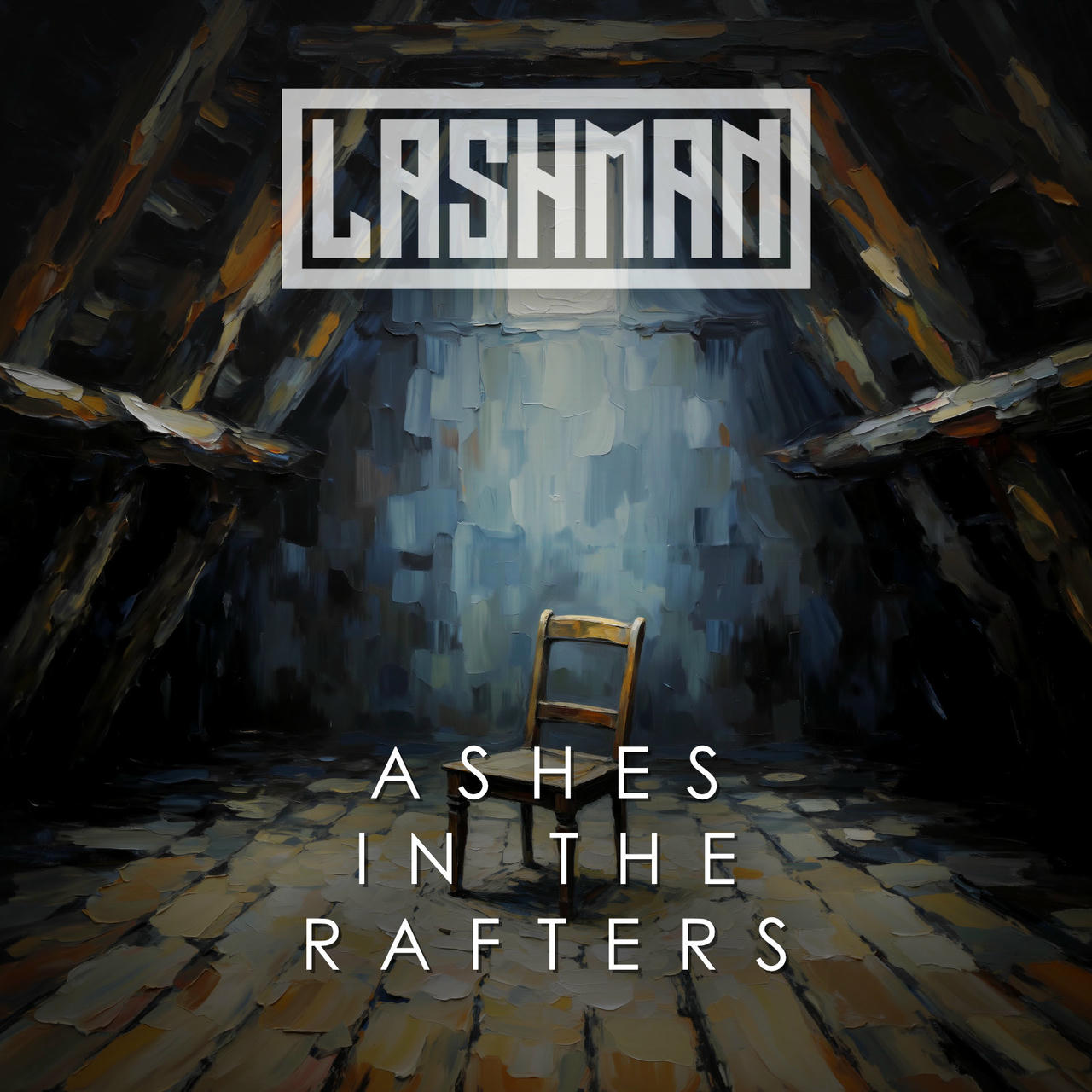 The album cover presents a somber and evocative scene rendered in an expressive, impressionistic style. Dominated by cool blues and grays, the background depicts a rough-hewn interior with visible brushstrokes creating a sense of depth and unease. A single, worn wooden chair sits centrally, casting a subtle shadow and suggesting abandonment. Bold, blocky text reading "LASHMAN" sits at the top, while the album title "ASHES IN THE RAFTERS" is placed below the chair, contributing to the overall feeling of isolation and mystery.